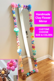 CUSTOM Handmade Clay Flower Mirror - From