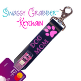 Swaggy Grabber Keychain THE "DOG MOM" Starting at